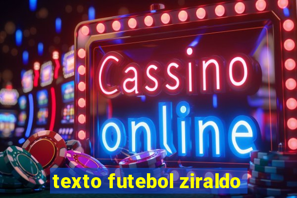 texto futebol ziraldo